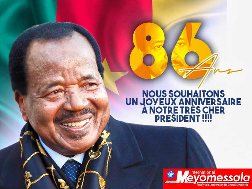 86eme Anniversaire Du President Paul Biya La Force D Un Grand Homme Meyomessala International